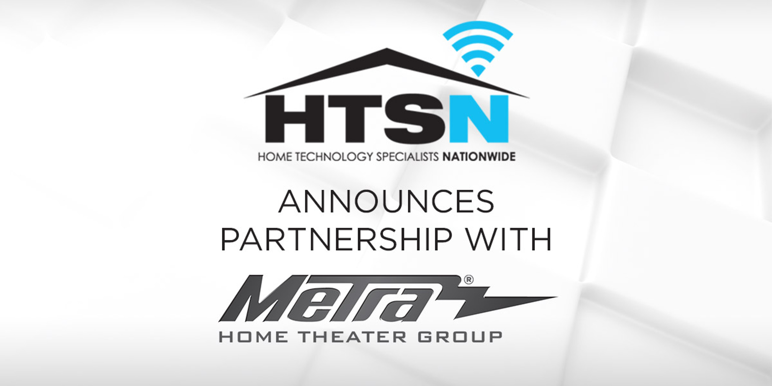 HTSN and Metra Home Theater Group Announce Exclusive Partnership featured image